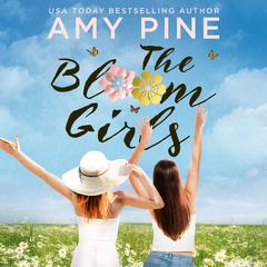 The Bloom Girls Audiobook, by A. J. Pine