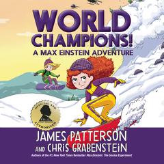 World Champions! A Max Einstein Adventure Audiobook, by Chris Grabenstein