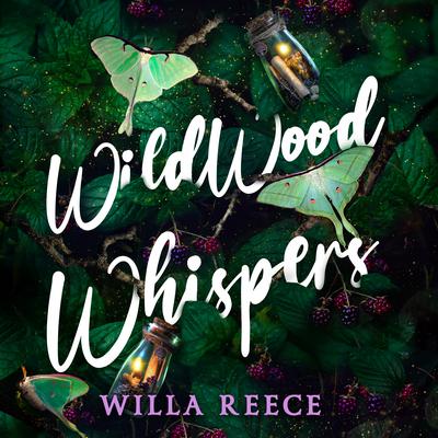 Wildwood Whispers Audiobook, by Willa Reece