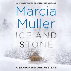 Ice and Stone Audiobook, by Marcia Muller