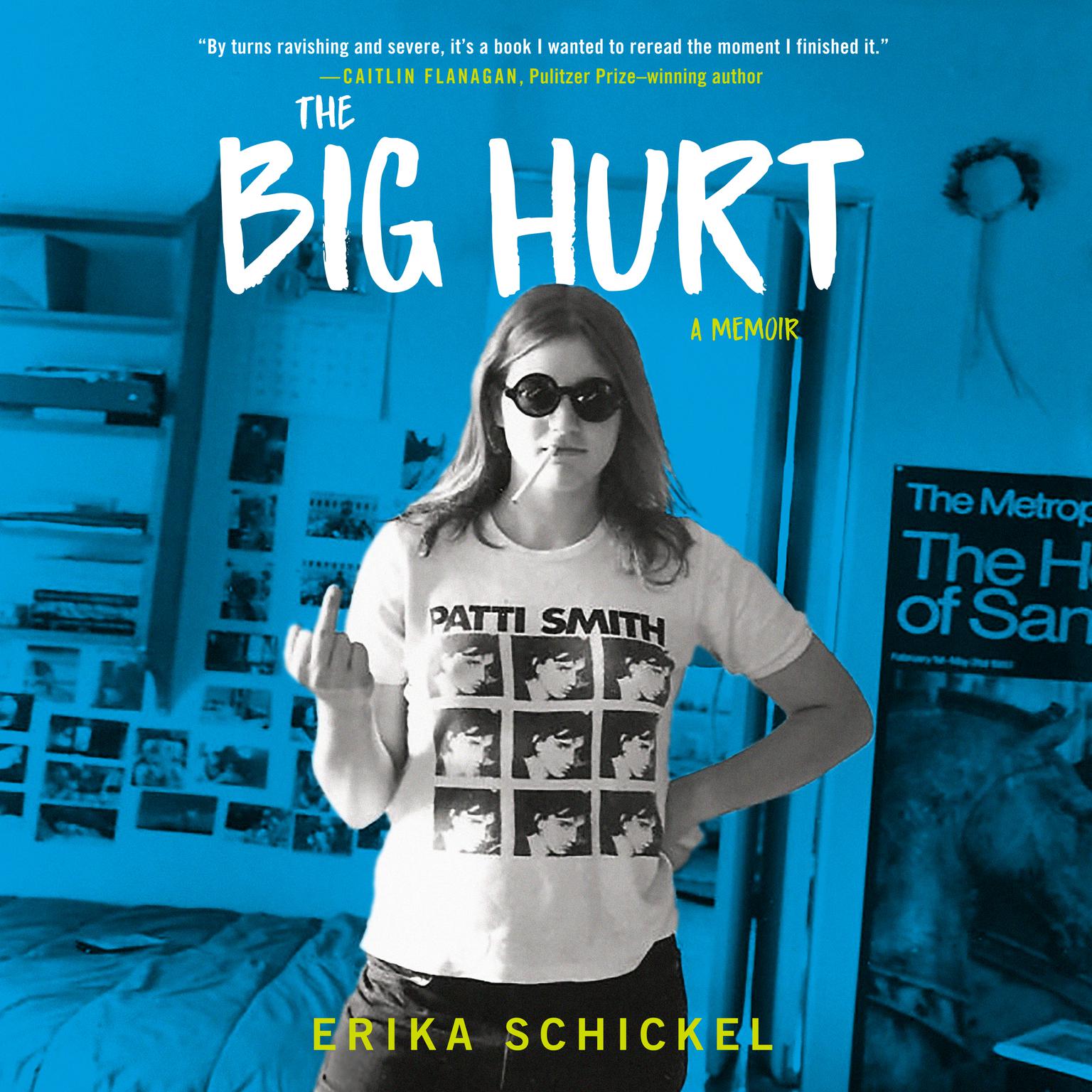 The Big Hurt: A Memoir Audiobook, by Erika Schickel