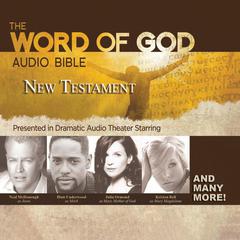 The Word of God Audio Bible: New Testament, A Full-Cast Performance of the RSV-CE Audiobook, by Carl Amari