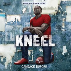 Kneel Audiobook, by Candace Buford