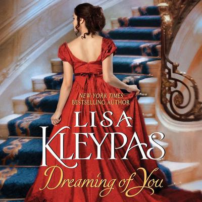 Dreaming of You: A Novel Audiobook, by Lisa Kleypas