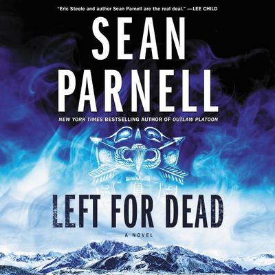 Left for Dead: A Novel Audiobook, by Sean Parnell