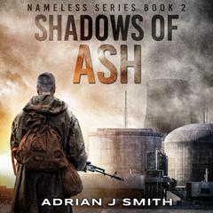 Shadows of Ash Audiobook, by Adrian J. Smith