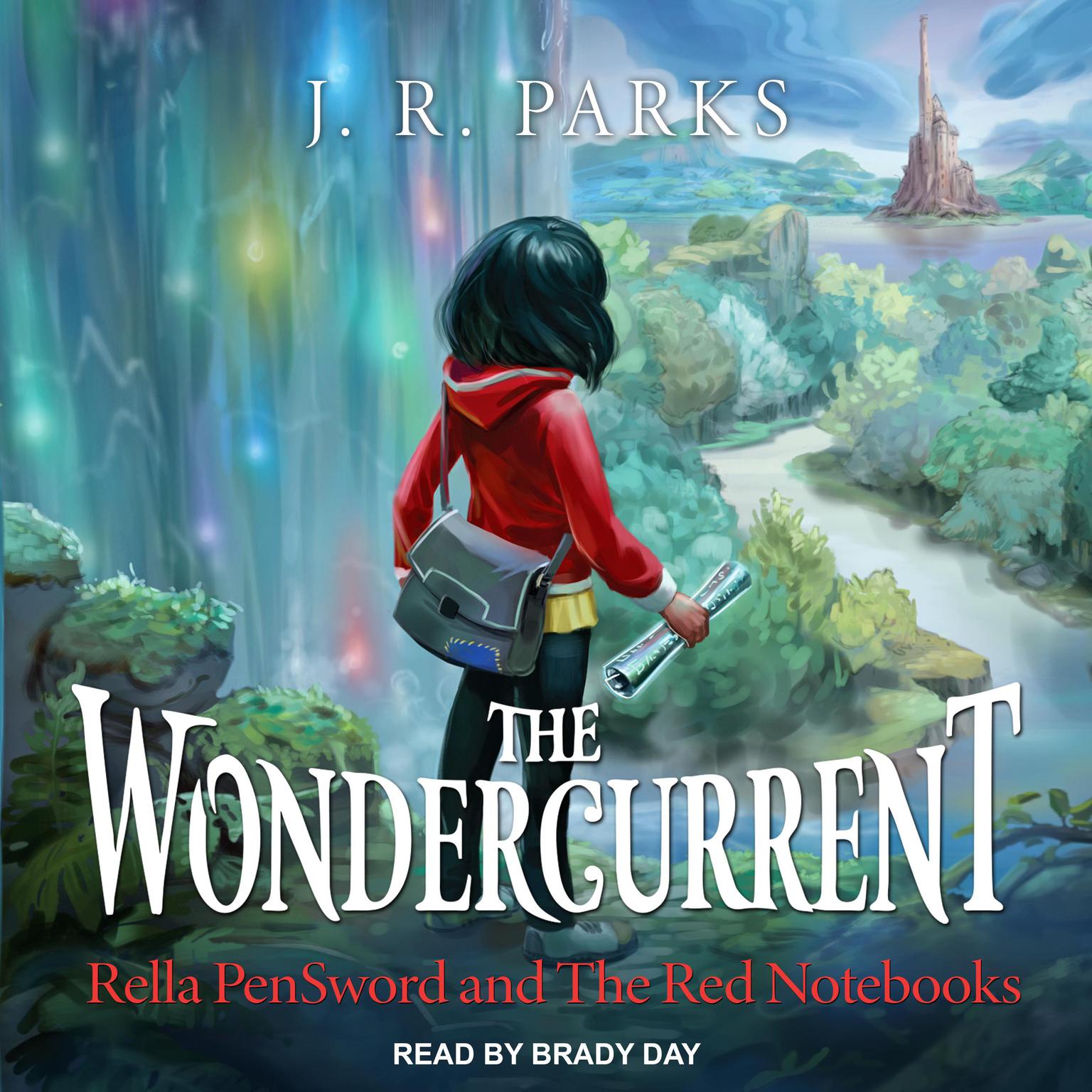 The Wondercurrent Audiobook, by J.R. Parks