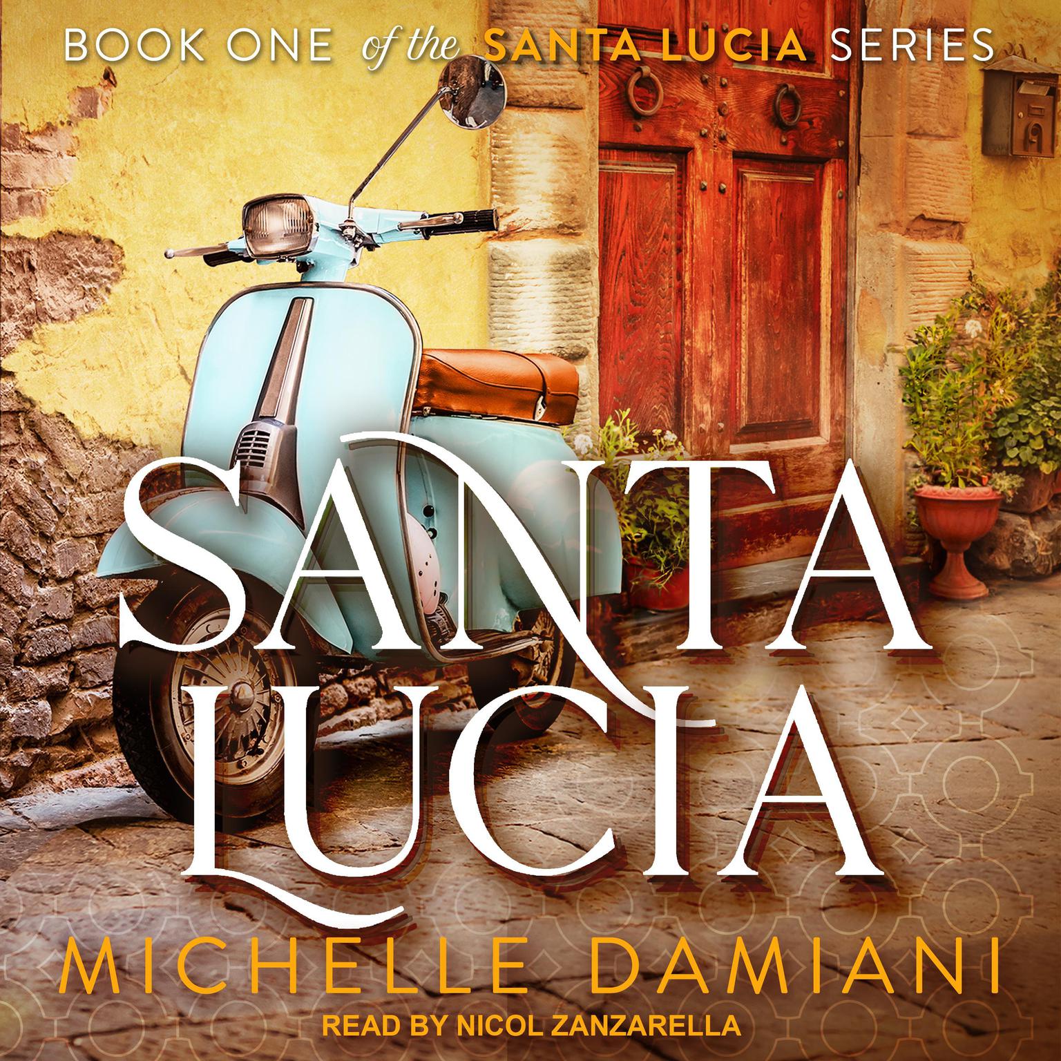 Santa Lucia Audiobook, by Michelle Damiani
