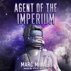 Agent of the Imperium Audiobook, by Marc Miller