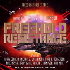 Freehold: Resistance Audiobook, by Michael Z. Williamson