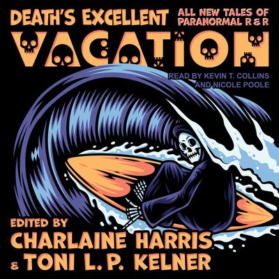 Deaths Excellent Vacation: All New Tales of Paranormal R & R Audiobook, by Charlaine Harris