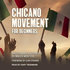 Chicano Movement For Beginners Audiobook, by Maceo Montoya