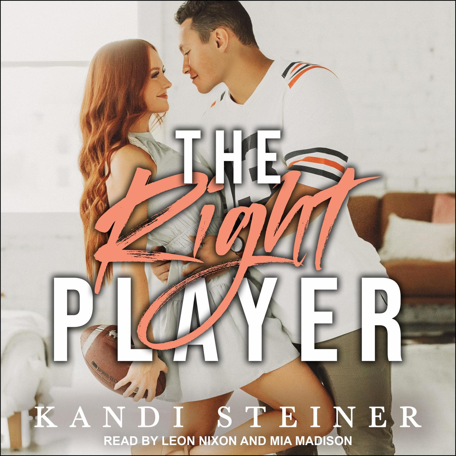 The Right Player Audiobook, by Kandi Steiner