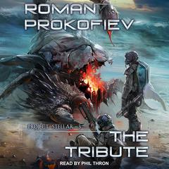 The Tribute Audiobook, by Roman Prokofiev