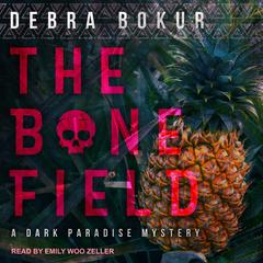 The Bone Field Audiobook, by Debra Bokur