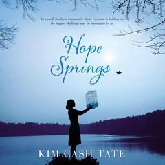 Hope Springs Audiobook, by Kim Cash Tate