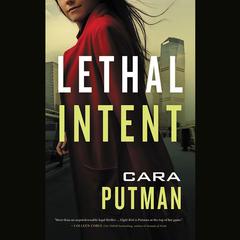 Lethal Intent Audiobook, by Cara Putman