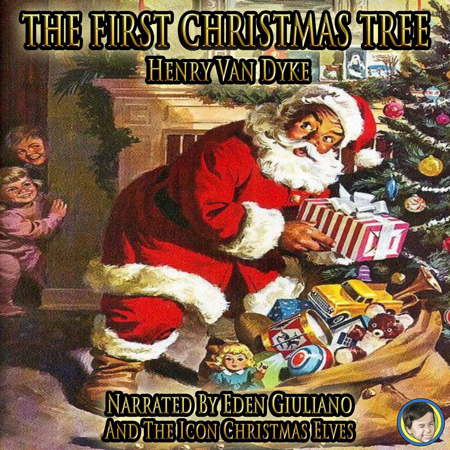 The First Christmas Tree Audiobook, by Henry Van Dyke