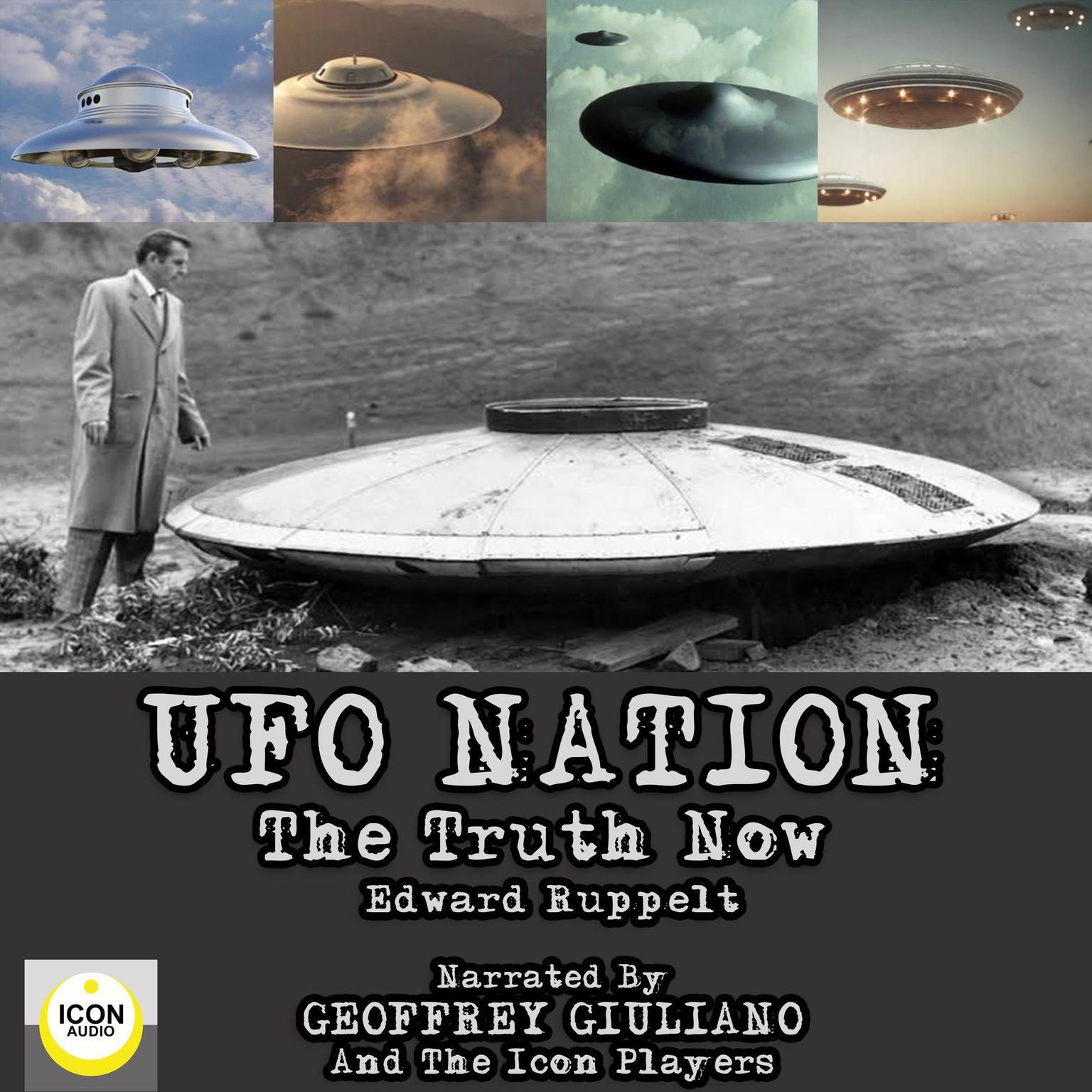 UFO Nation The Truth Now (Abridged) Audiobook, by Edward Ruppelt