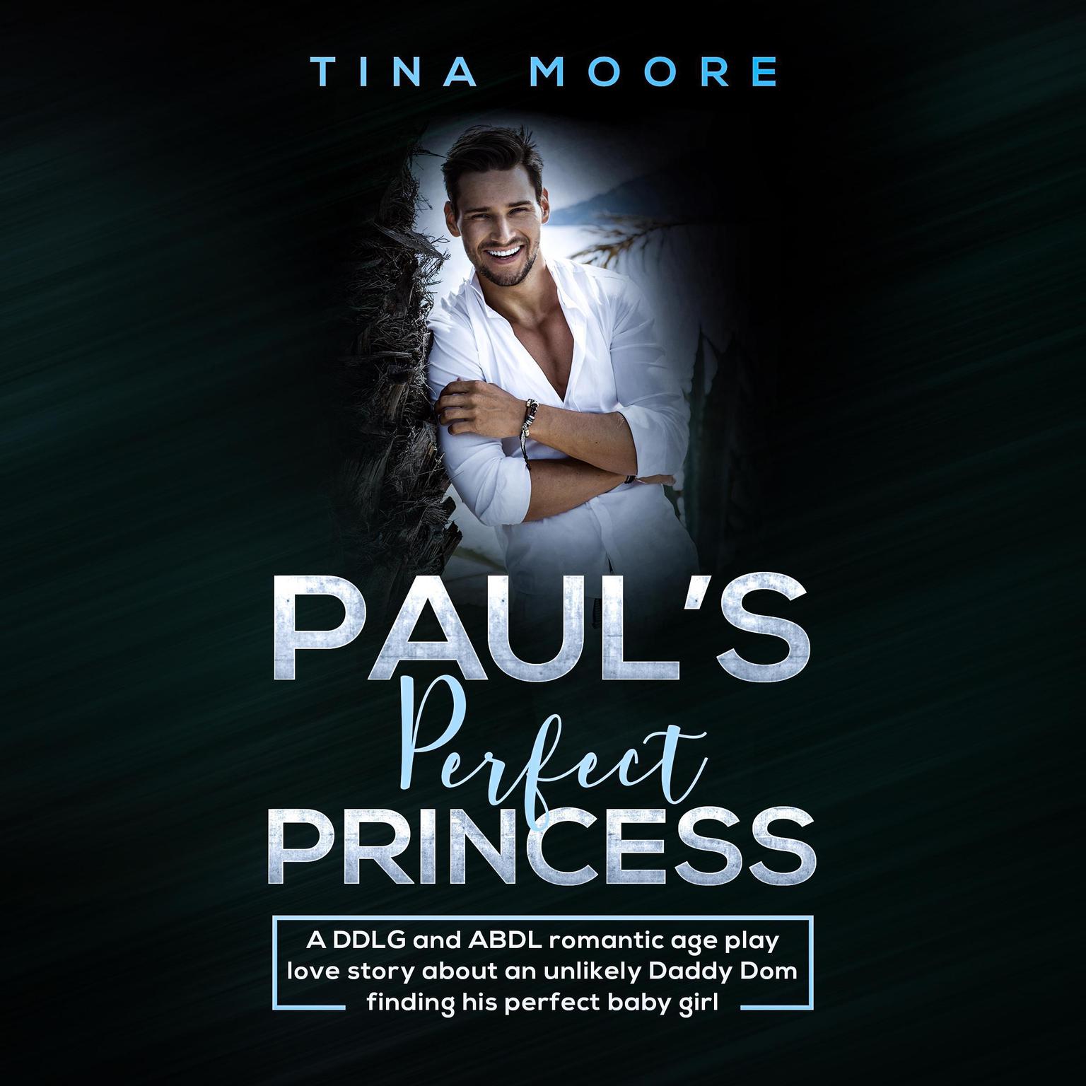 Paul’s Perfect Princess Audiobook, by Tina Moore