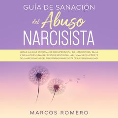 Guía de sanación del abuso narcisista Audiobook, by Marcos Romero