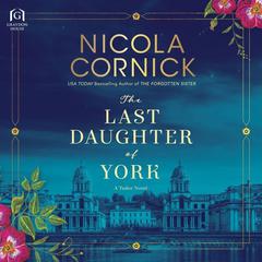 The Last Daughter of York Audiobook, by Nicola Cornick