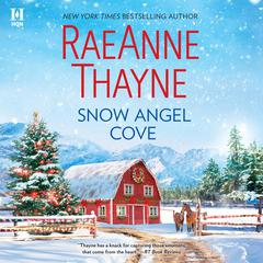 Snow Angel Cove Audiobook, by RaeAnne Thayne