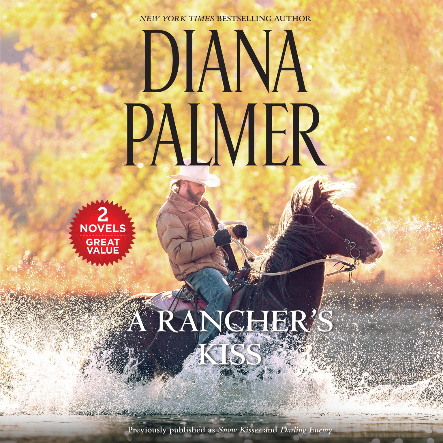 A Ranchers Kiss: A 2-in-1 Collection Audiobook, by Diana Palmer