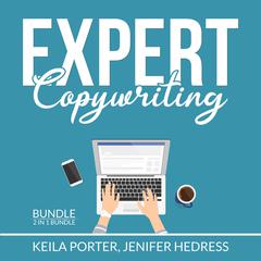 Expert Copywriting Bundle:: 2 in 1 Bundle, The Copywriter and Copywriting Secrets  Audiobook, by Jenifer Hedress