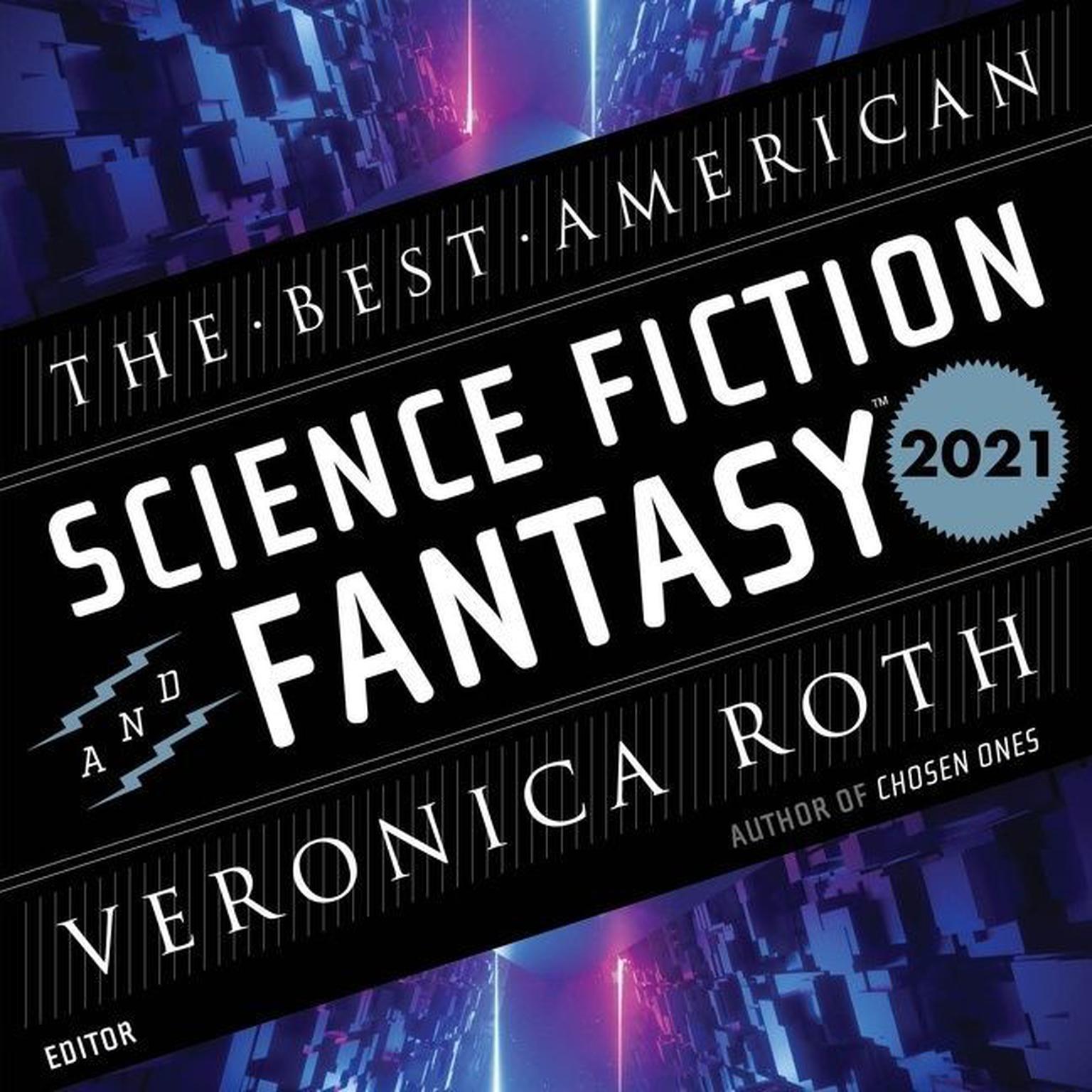 The Best American Science Fiction And Fantasy 2021 Audiobook, by John Joseph Adams