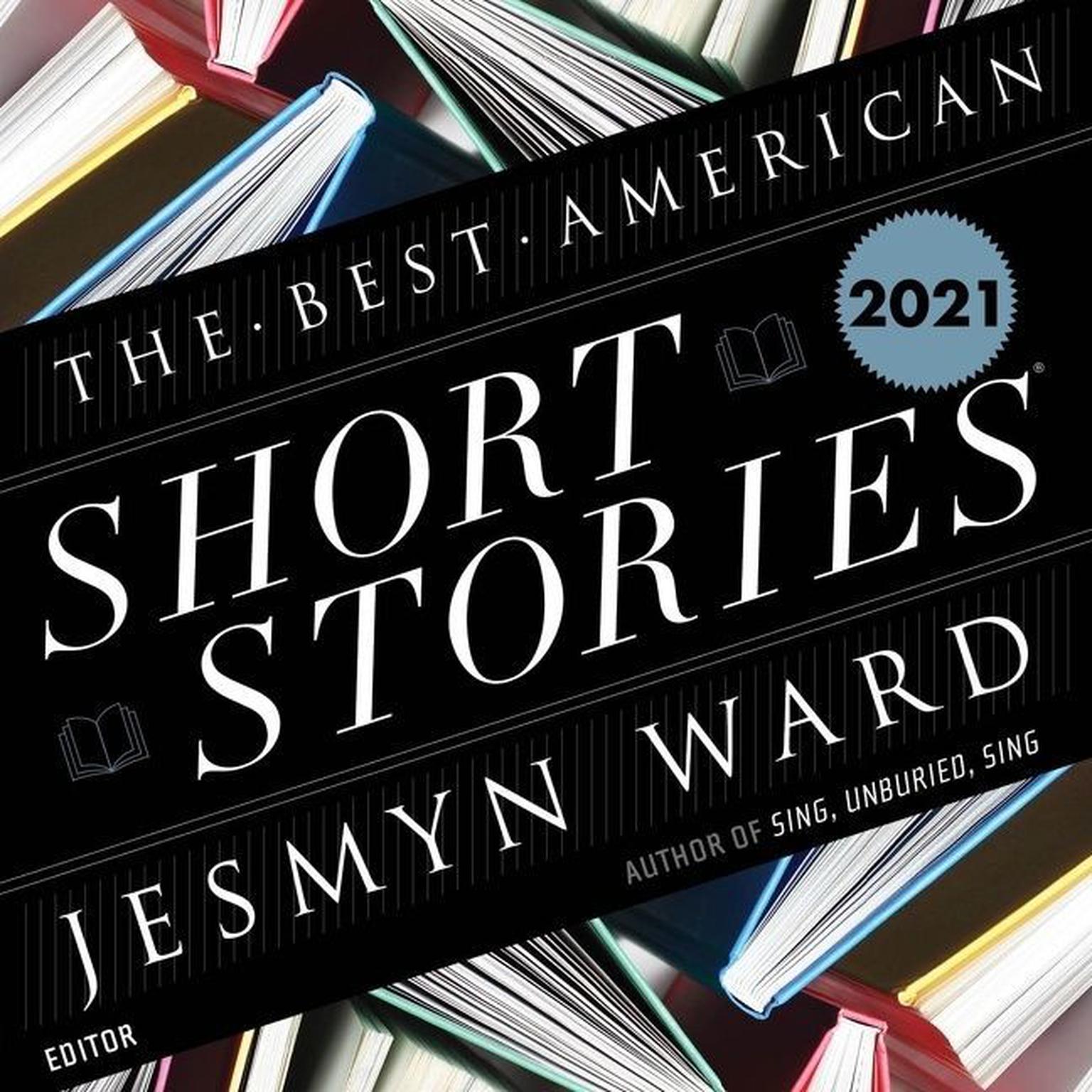 The Best American Short Stories 2021 Audiobook, by Jesmyn Ward