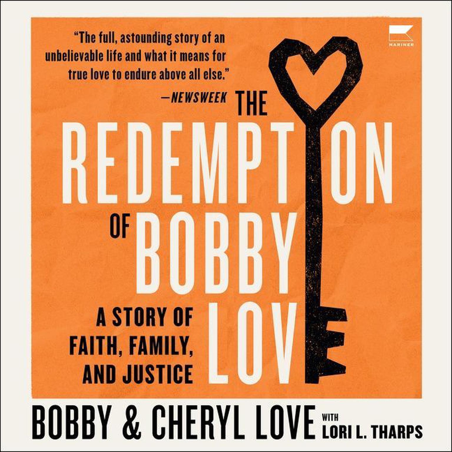 The Redemption Of Bobby Love: A Story of Faith, Family, and Justice Audiobook, by Bobby Love
