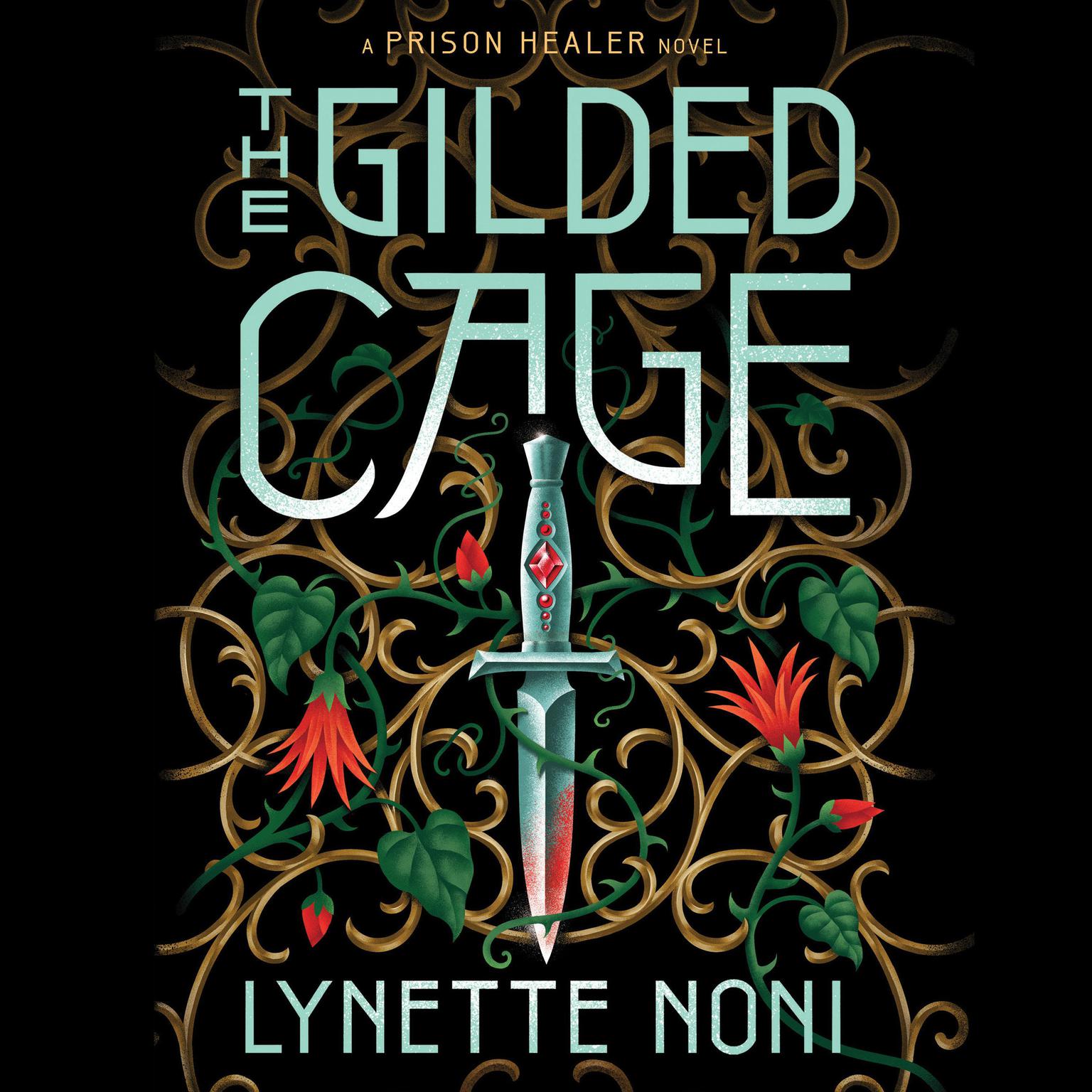 The Gilded Cage Audiobook, by Lynette Noni
