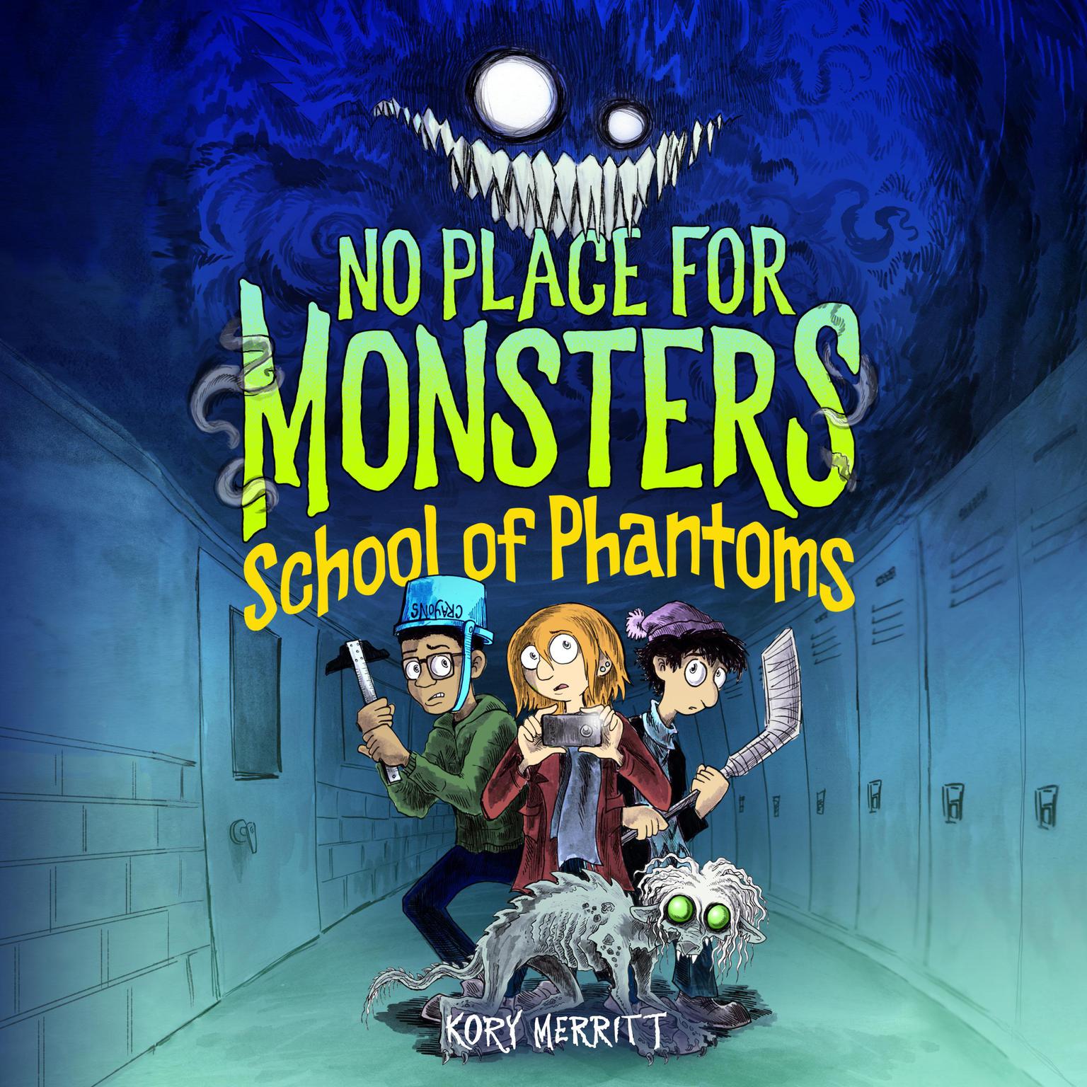No Place for Monsters: School of Phantoms Audiobook, by Kory Merritt