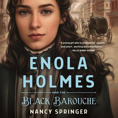 Enola Holmes and the Black Barouche Audiobook, by 