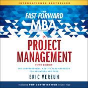 The Fast Forward MBA in Project Management