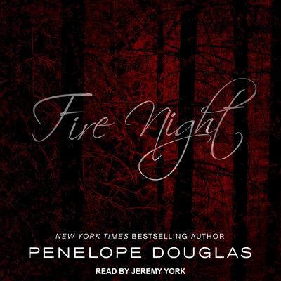 Fire Night Audiobook, by Penelope Douglas