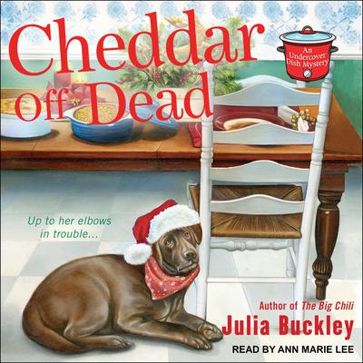 Cheddar Off Dead Audiobook, by Julia Buckley