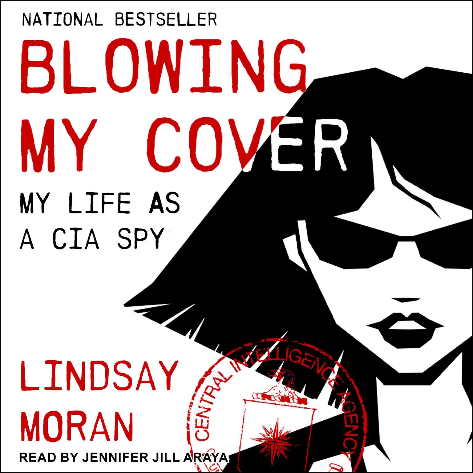 Blowing My Cover: My Life as a CIA Spy Audiobook, by Lindsay Moran