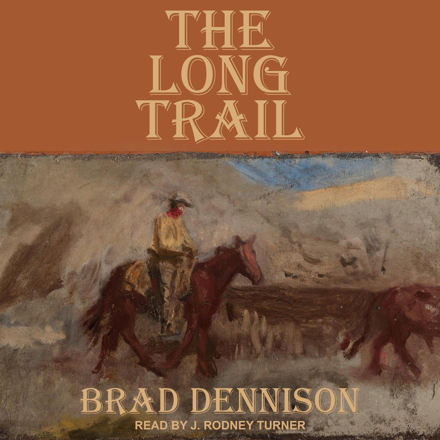 The Long Trail Audiobook, by Brad Dennison