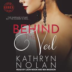 Behind the Veil Audiobook, by Kathryn Nolan