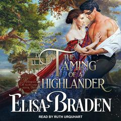 The Taming of a Highlander Audiobook, by Elisa Braden