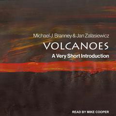 Volcanoes: A Very Short Introduction Audiobook, by Jan Zalasiewicz, Michael J. Branney