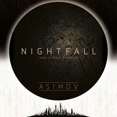 Nightfall and Other Stories Audiobook, by 