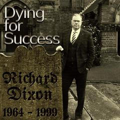 Dying for Success Audiobook, by Richard Dixon