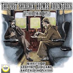 The Lost Sherlock Holmes Adventures Audiobook, by Arthur Conan Doyle