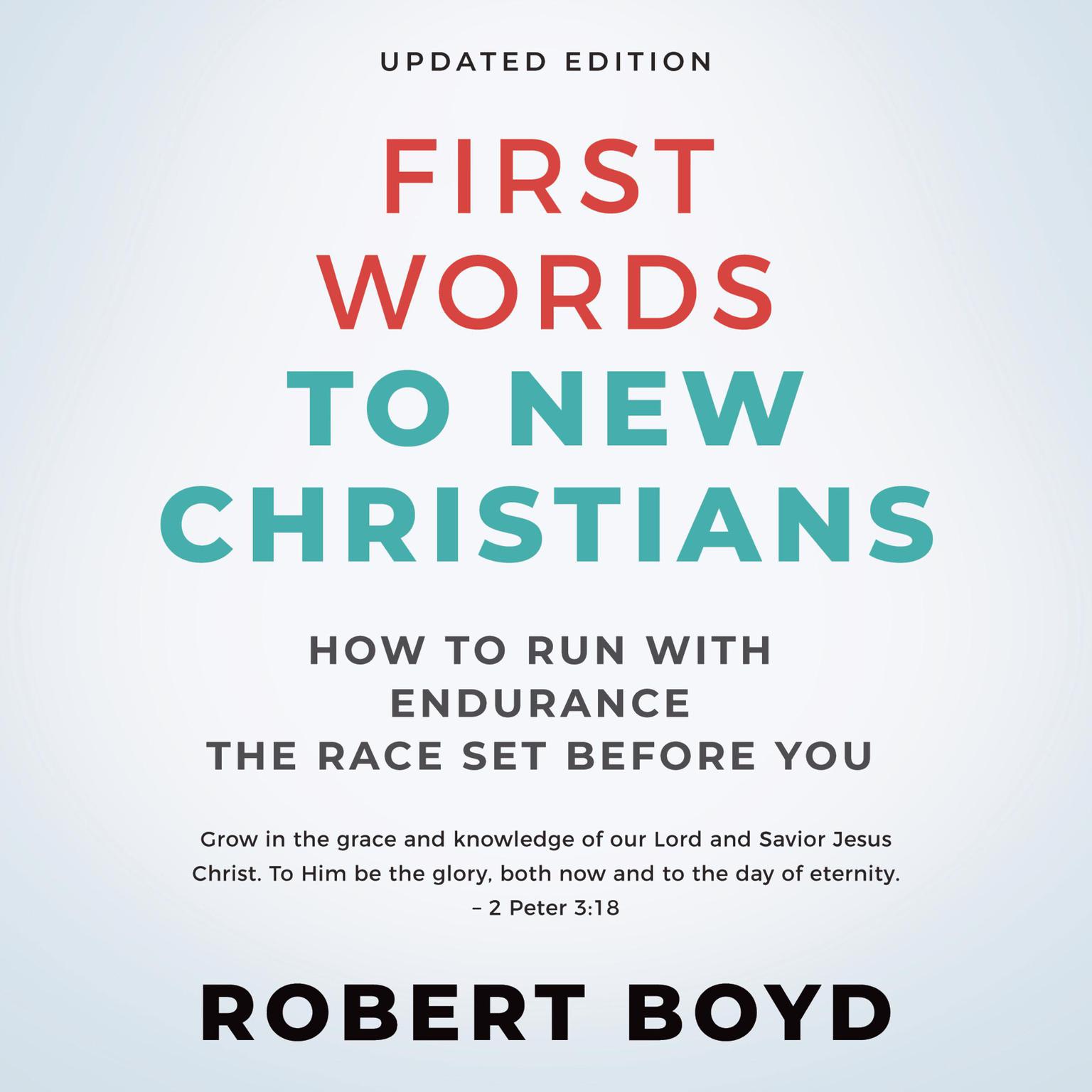 First Words to New Christians Audiobook, by Robert Boyd