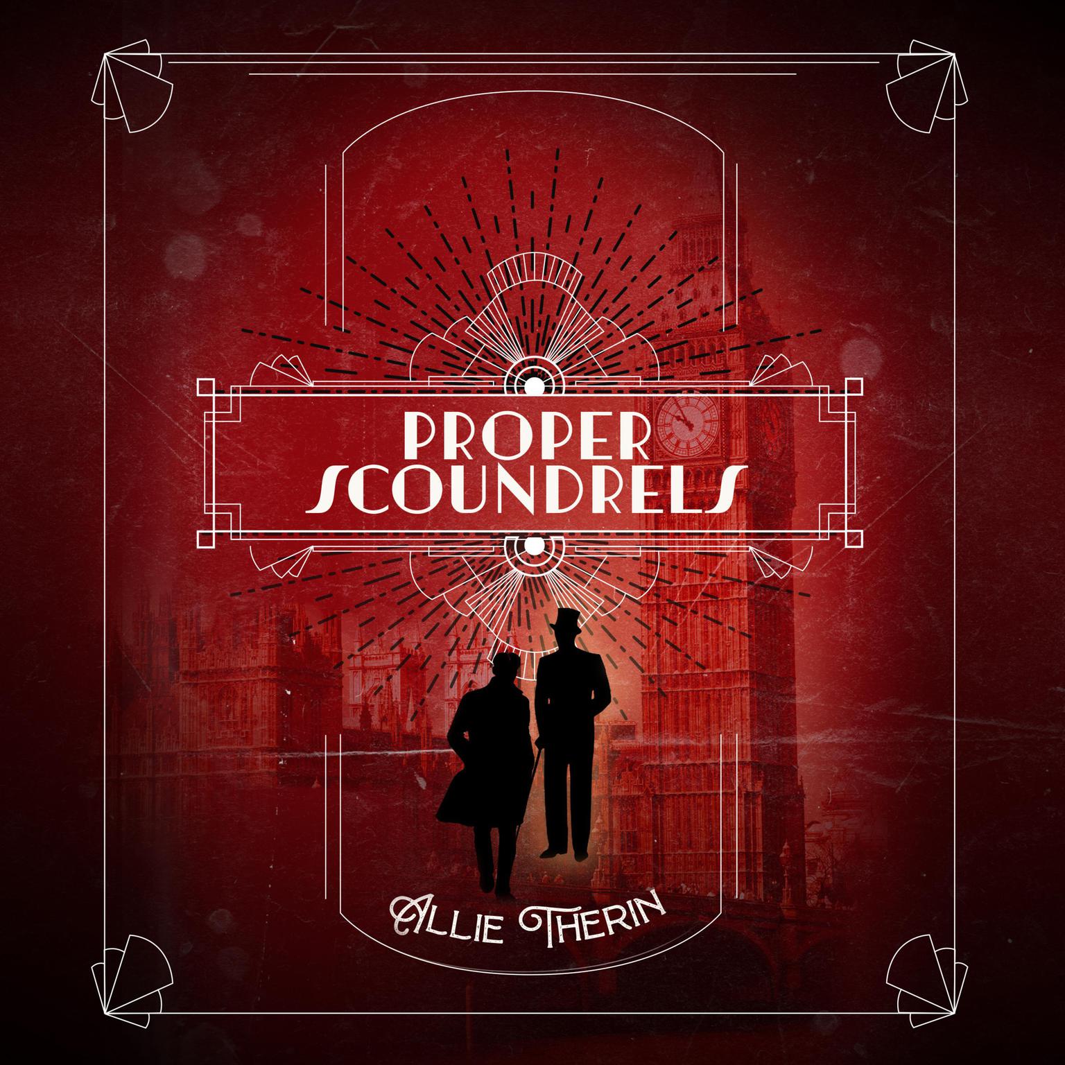 Proper Scoundrels Audiobook, by Allie Therin