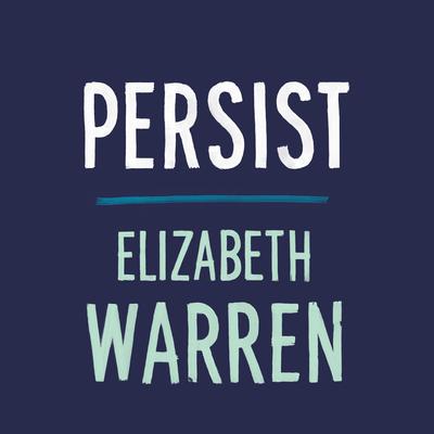 Persist Audiobook, by Elizabeth Warren