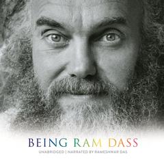 Being Ram Dass Audibook, by Ram Dass